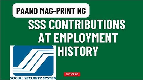 Paano mag print ng SSS Contributions at Employment History
