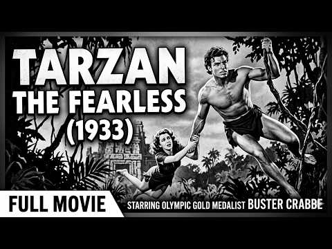 Tarzan the Fearless (1933): Buster Crabbe's Serial-Era Jungle Hero