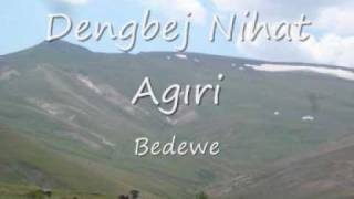 Dengbej Nihat Agıri -3- Diyadin - Bedewe