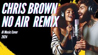 Jordin Sparks, Chris Brown - No Air (AI Music Cover)