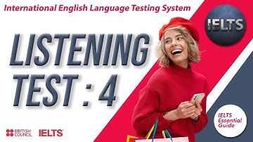 IELTS Essential Guide | Listening Test : 4 with answers | British Council