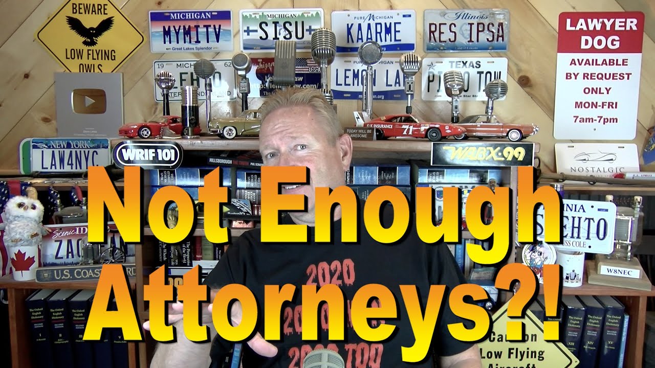 Not Enough Attorneys?!