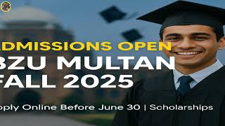 BZU Multan Fall 2025 Admissions: Scholarships, Programs &amp; Online Application Guide | Urdu AI Podcast