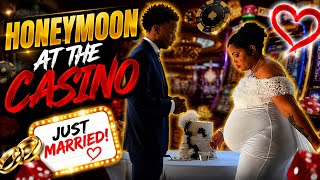 We Had Our Honeymoon at The CASINO