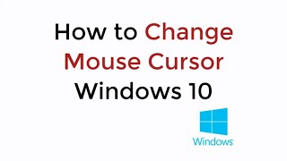 How to Change Mouse Cursor Windows 10 UPDATED 100% WORKING