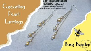 Sparkling Cascading Pearl Earrings: A fun and easy jewelry technique!