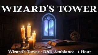 Wizard's Tower — Arcane Library Ambience for D&D | 1 Hour