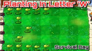 Can You Beat Plant vs. Zombies With Planting In Letter 'W' ?