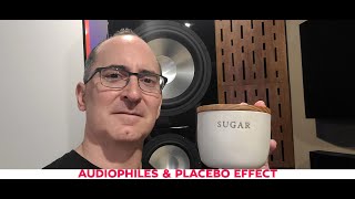 Why Do Audiophiles Fall for Placebo Effect?