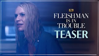 Fleishman Is In Trouble Teaser - Healing To Do | Jesse Eisenberg, Claire Danes, Lizzy Caplan | FX