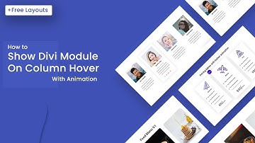 How to show a Module on Column Hover with Animation in Divi.
