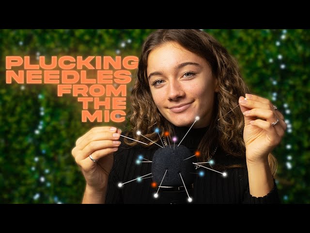 ASMR - PLUCKING NEEDLES FROM THE MIC! class=