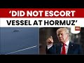 Iran Israel War: US Denies Escorting Oil Tanker in Strait of Hormuz, Global Oil Prices, Trump's X