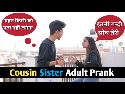 Cousin Sister के साथ किया Adult Prank | Kissing Prank | Breakup prank on Girlfriend | Shitt Pranks