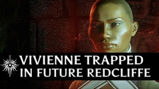 Dragon Age: Inquisition - Vivienne trapped in future Redcliffe