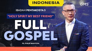 Indonesia | Ibadah Pentakosta: Full Gospel - Ps. Philip Mantofa (Official GMS Church)