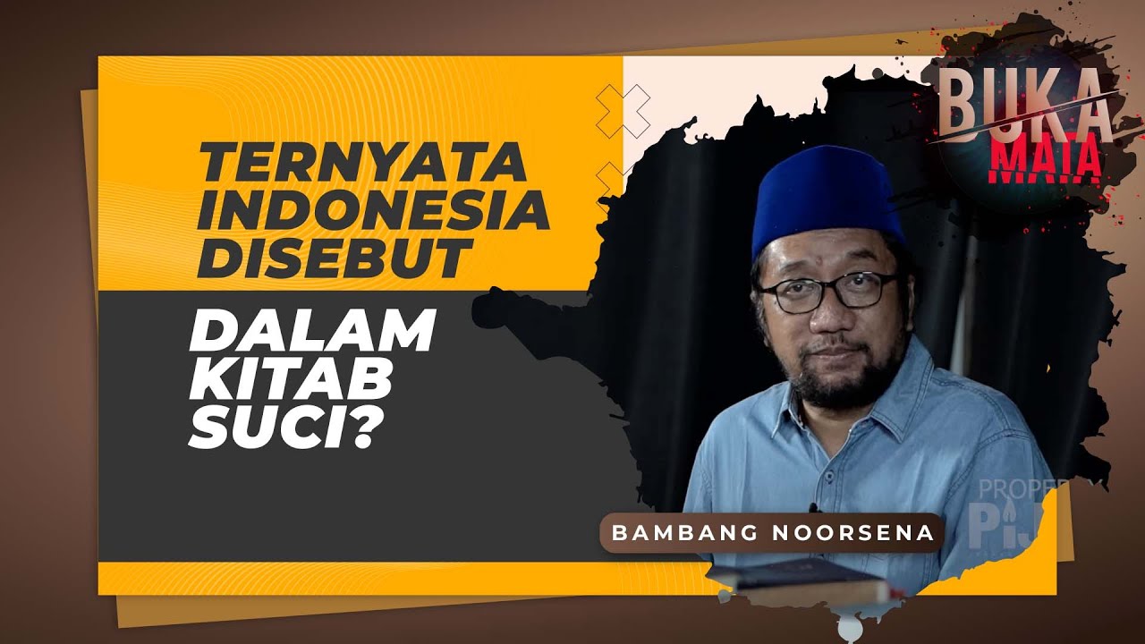 Buka Mata: Ternyata Indonesia Disebut Dalam Kitab Suci?