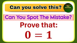 Proof Of God's Existence | A Proof of 0=1 | Can You Prove This? #maths