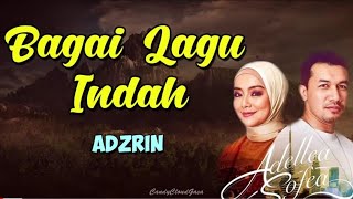 Ost Adellea Sofea | Adzrin - Bagai Lagu Indah (LIRIK)