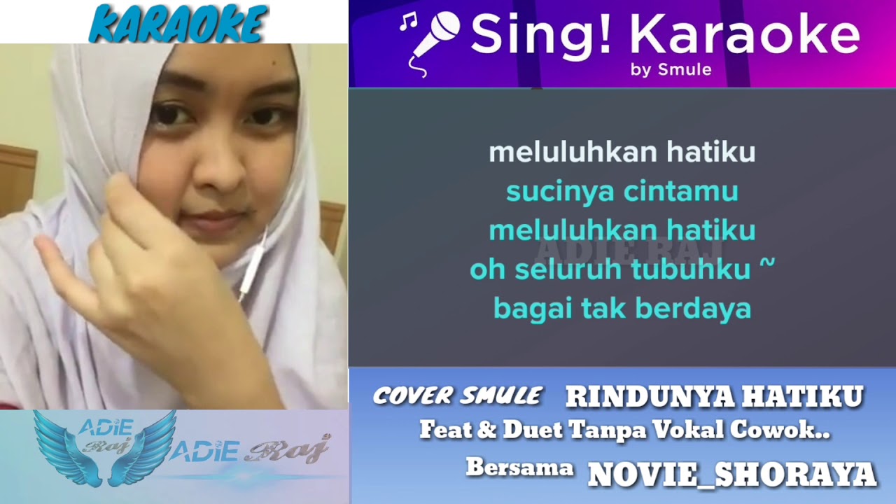 RINDUNYA HATIKU KARAOKE FEAT DAN DUET BERSAMA NOVIE SHORAYA NO VOCAL COWOK