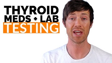 Thyroid Medication & Thyroid Lab Testing: You