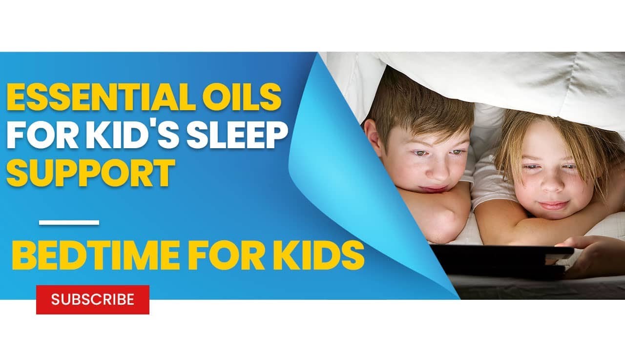 Essential Oils for Kid's Sleep Support - Bedtime for Kids | dōTERRA Essential Oils - doTERRA