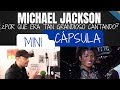 MICHAEL JACKSON - POR QUÉ ERA TAN GRANDIOSO CANTANDO - Mini Cápsula