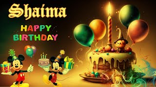 Shaima Birtay Song Shaima Happy Birtay To You Shaima Birtay Status 🎁🎂 Shaima Birtay Cake