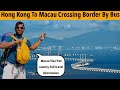 Hong kong to macau by road hongkong macau china indiaindianvlogger virlpost roadtripworld