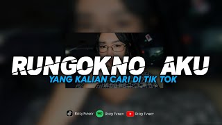 DJ RUNGOKNO AKU - NDARBOY GENK || VIRAL TIK TOK YANG KALIAN CARI