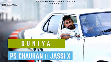Duniya || PS Chauhan || Jassi X || Latest Punjabi Songs 2019