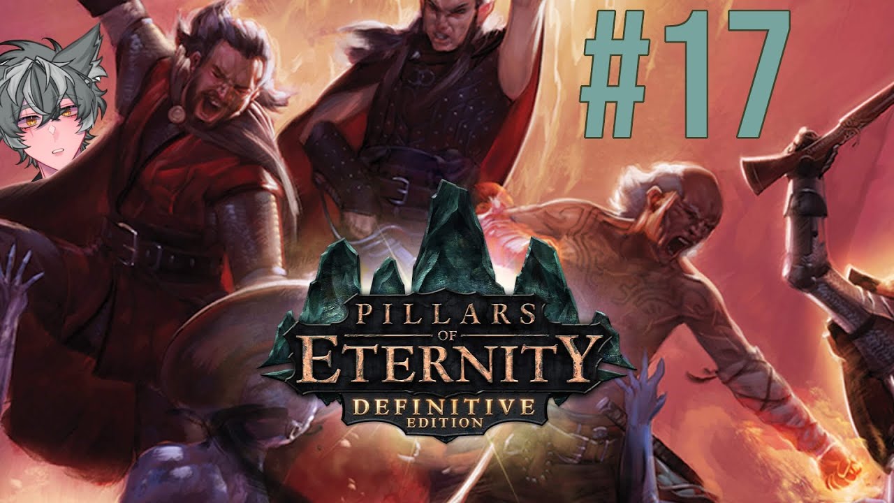 Pillars of Eternity Ep.17