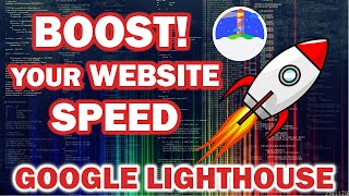 Improve Your Website's Performance with Google Lighthouse