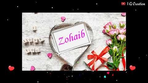 Zohaib Name Love Whatsaap Status❤..By Irsa Guriya