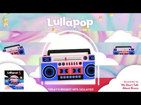 Lullapop - We Don't Talk About Bruno (Visualizer)