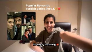 Popular Romantic Turkish Series Part 3 Watchlist :)