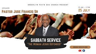 Brooklyn Faith Online || Sabbath Service || July 25th, 2026