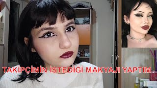 TAKİPÇİMİN İSTEDİĞİ MAKYAJI YAPTIM | BORDO RUJ SÜRDÜM