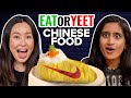 Chinese Food Taste Test (Eat It Or Yeet It)