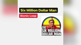 Six Million Dollar Man Sound Effects - Bionic Leap