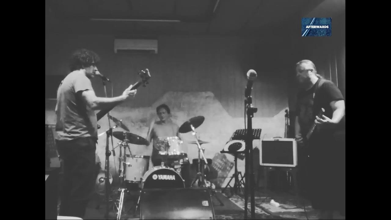 AFTERWARD   From now on rehearsal @ best of...studio