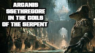 REVIEW Arcanis 7 Ssethregore In the Coils of the Serpent