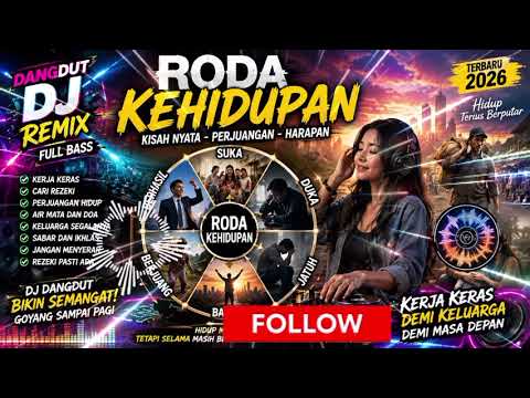 RODA KEHIDUPAN:adalah lagu dangdut DJ remix terbaru🎸 2026 bikin semangat kerja keras demi keluarga 💪