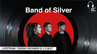 Band of Silver x Play Too Much