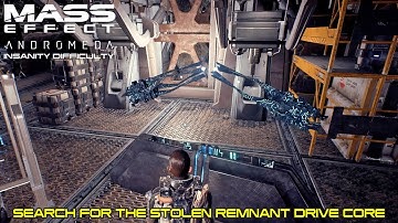 Mass Effect Andromeda - Elaaden: Search for the Stolen Remnant Drive Core - [Keep Drive Core]
