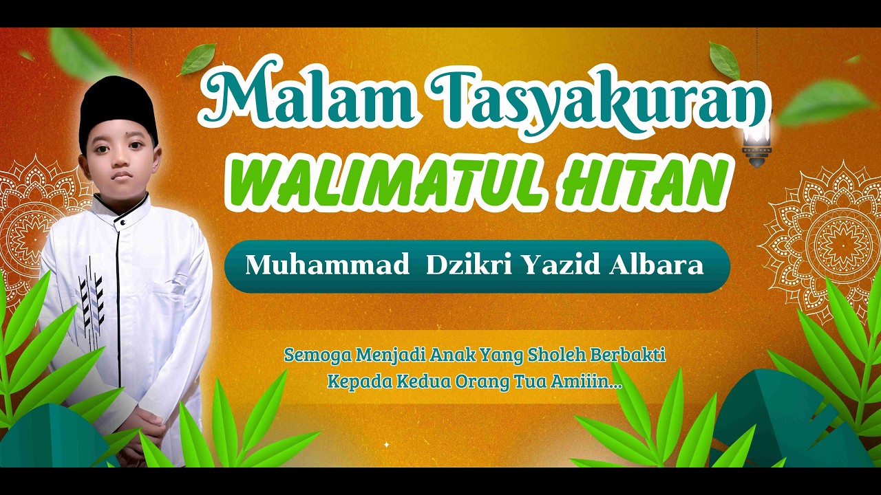 Malam Tasyakuran Walimatul Khitan MUHAMMAD DZIKRI YAZID ALBARA Dukuh Njambu Sendangmulyo Sluke