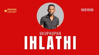 Ukuphupha ihlathi @pastorweningi