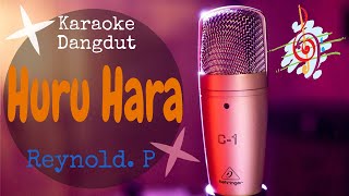 Karaoke Huru Hara - Reynold P (Karaoke Dangdut Lirik Tanpa Vocal)