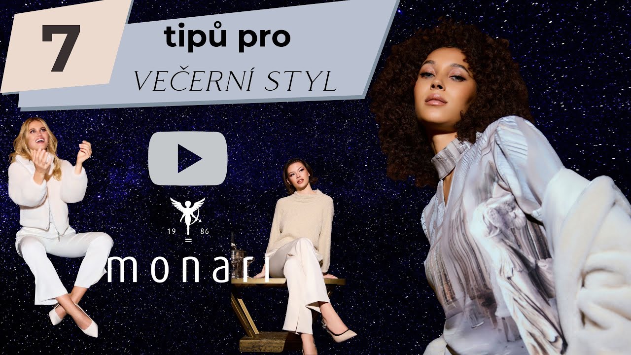 7 TIPŮ PRO VEČERNÍ STYLING | MONARI, NÜ DENMARK & TOVA – módní inspirace pro elegantní ženy