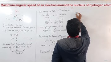 Maximum angular speed of electron around the nucleus of hydrogen atom